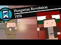 The Hungarian Revolution of 1956: History Matters (Short Animated Documentary)