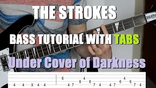 The Strokes - Under Cover of Darkness (Bass Tutorial with TABS)