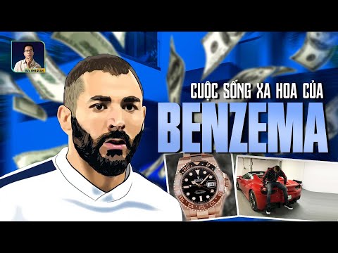 CHƯA CẦN ĐẾN Ả RẬP - BENZEMA ĐÃ CÓ KHỐI TÀI SẢN KHỔNG LỒ ĐẾN VẬY ĐẤY