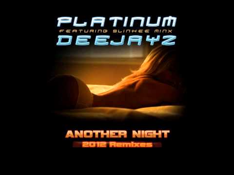 Platinum Deejayz ft. Slinkee Minx - Another Night 2012 (Studio-X Remix)