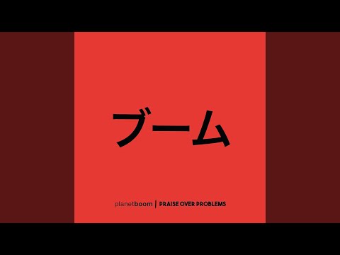 Praise Over Problems