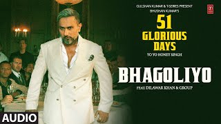 Bhagoliyo (Full Audio) by Yo Yo Honey Singh, Dilawar Khan