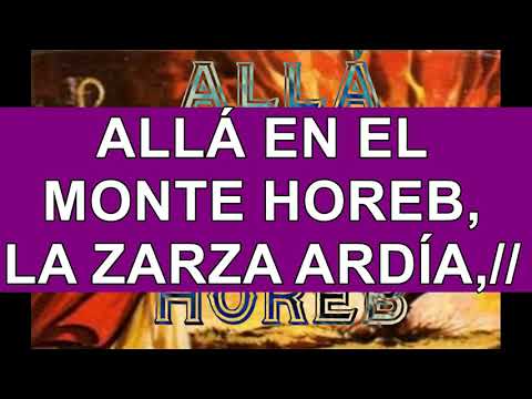 ALLÁ EN EL MONTE HOREB