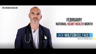 Heart Health Month 2018 | Dr. Jack Wolfson