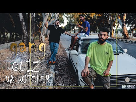 QUIZ × Da Witcher |  GANG | official music video