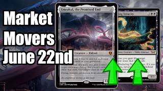 MTG Market Movers - June 22nd - Cards To Watch Now! Enduring Tenacity & Emrakul, the Promised End!