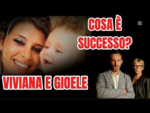VIVIANA E GIOELE, COSA E' SUCCESSO IL 3 AGOSTO 2020?
