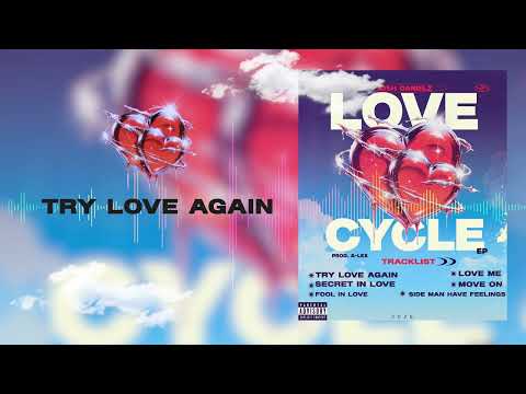 Josh Danielz-Try love again/love cycle EP(offical audio)