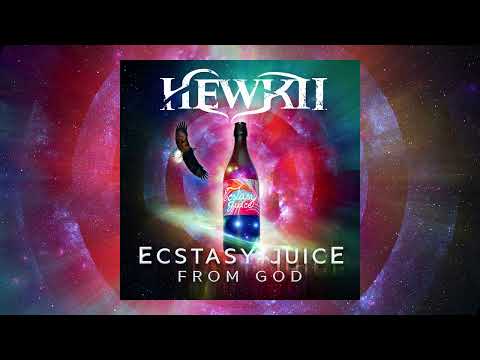 Hewkii - Ecstasy Juice from God (Full Album Stream)