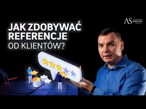 Jak zdobywać referencje od klientów?