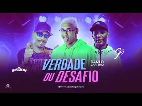 🟣 DANILO CHATINHO, MC MADAN E MC GW - VERDADE OU DESAFIO - BREGA FUNK
