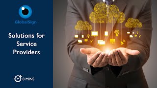 GlobalSign's Solutions for Service Providers