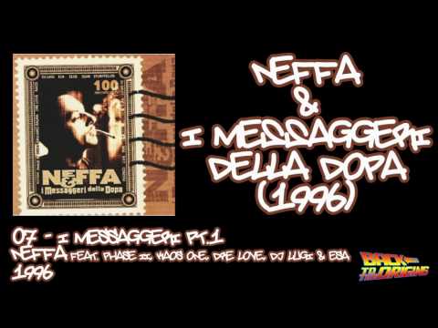 Neffa feat Phase II, Kaos One, Dre Love, Dj Lugi & Esa - I Messaggeri pt 1