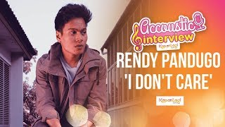 Rendy Pandugo - I Don&#39;t Care (Acoustic Interview Part 1)