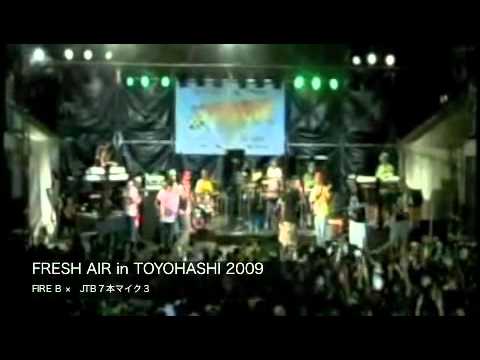 FRESH AIR in TOYOHASHI 2009 FIRE B × JTB  03