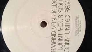 Armand Van Helden ‎– I Want Your Soul (Horny United Remix)