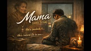 Download lagu Mama (Ha’u Saudade Ó) mp3