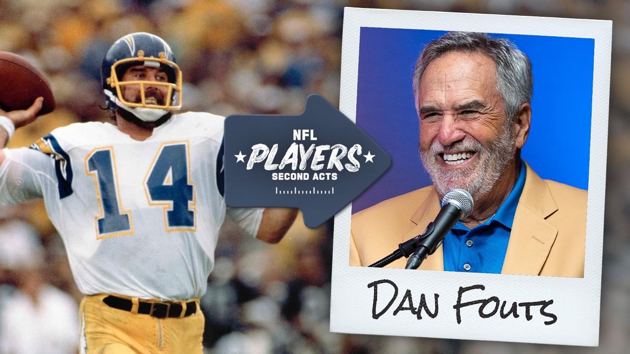 Chargers Hall of Fame QB Dan Fouts | NFL Players: Second Acts Podcast