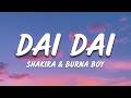 Shakira Burna Boy Dai Dai Lyrics