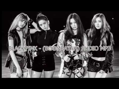 BLACKPINK (BOOMBAYAH) AUDIO MP3