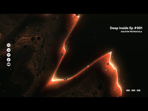 Agustin Pietrocola - Deep Inside Episodio #001