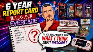 Evercade's 6 Year Report Card - What I really think about Blaze!