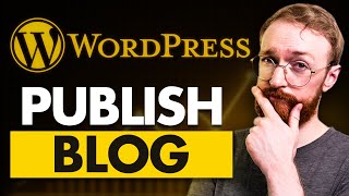 How to Publish a Blog Post on WordPress (Step-by-Step)