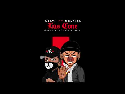 Nelriel FT @kelynoficial7708 -LAS CONE-(AUDIO OFICIAL)