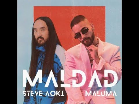 MALDAD    MALUMA & STEVE AOKI   (Official Audio )