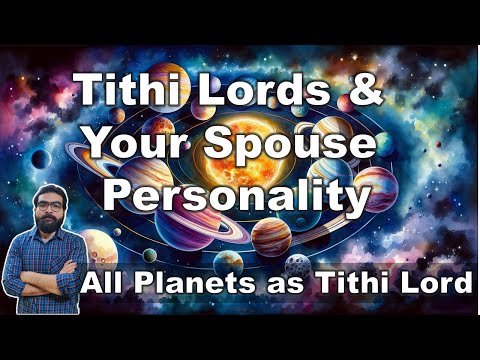 कैसा होगा पति/पत्नी 🤯? Tithi Lord & SPOUSE PERSONALITY😱 in Horoscope | Vedic Astrology