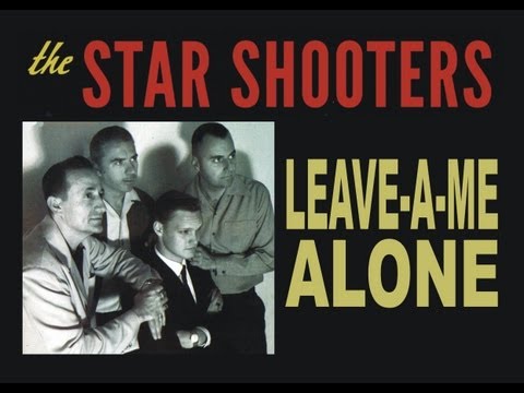 Leave-A-Me Alone -The Star Shooters- El Toro Records