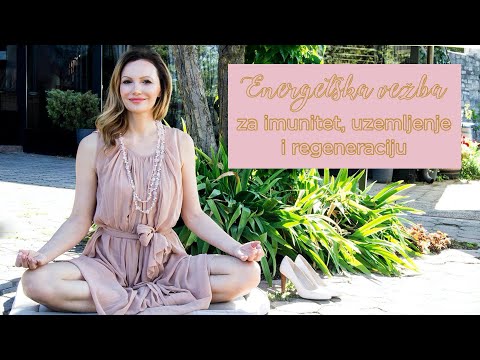 Energetska vežba za uzemljenje, imunitet i regeneraciju