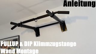PULLUP & DIP Klimmzugstange Wand, Profi Multigriff Pull-Up Stange anbringen - Wandmontage Anleitung