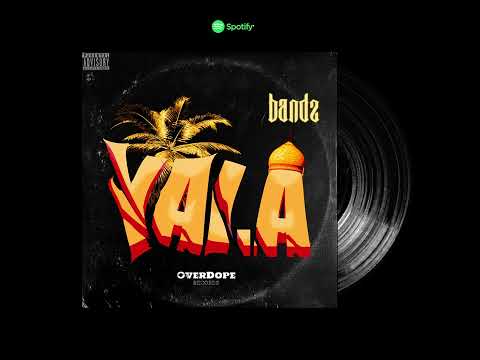 Yala - Bandz333 (Prod. by OverDope)