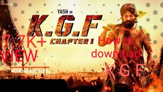 How to download kgf Kannada full movie 2018