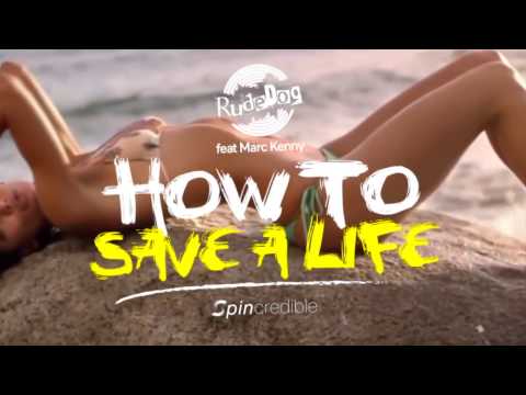 Rudedog ft Marc Kenny - How To Save A Life