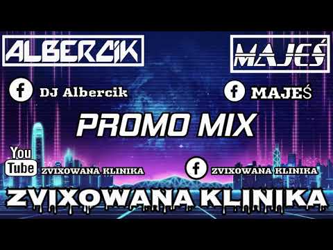ALBERCIK & MAJEŚ - ZVIXOWANA KLINIKA  [PROMOMIX] 2020