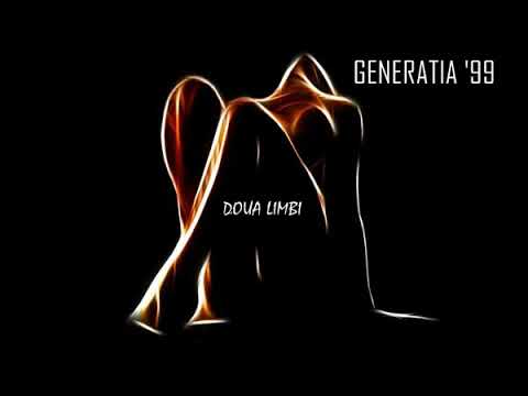 Generația '99 - Doua Limbi