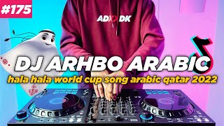 Download lagu DJ HALA HALA ARHBO SONG ARABIC FIFA WORLD CUP QATA... mp3