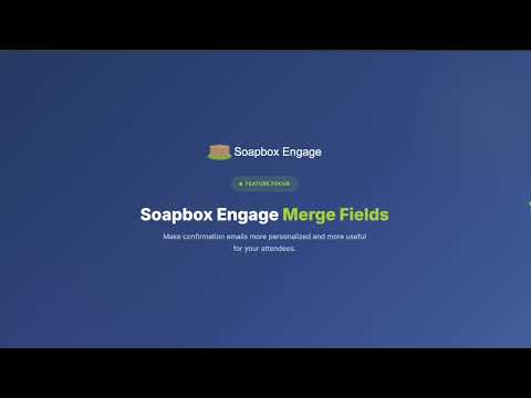Soapbox Engage Feature Focus: Event Merge Fields video thumbnail
