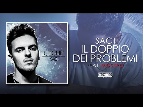 SAC1 feat. MOSTRO - 08 - IL DOPPIO DEI PROBLEMI (LYRIC VIDEO)