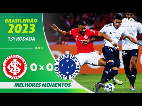 INTERNACIONAL 0 X 0 CRUZEIRO | MELHORES MOMENTOS | 13ª RODADA BRASILEIRÃO 2023 | ge.globo