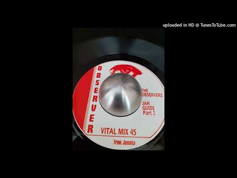 OBSERVERS ALL STARS  - Jah Guide Part 2