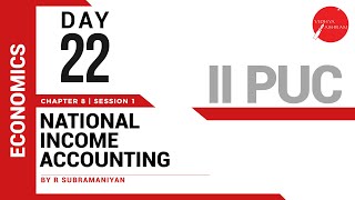 DAY 22 | ECONOMICS | II PUC | NATIONAL INCOME ACCOUNTING | L1