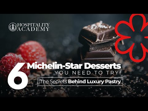 6 Michelin-Star Desserts You NEED to Try! | The Secrets Behind Luxury Pastry
