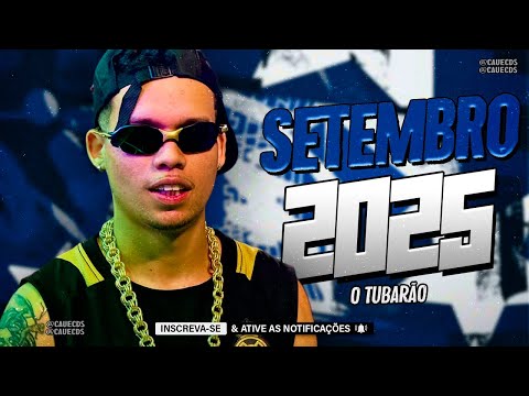 O TUBARÃO 2025, O TUBARÃO MÚSICAS NOVAS 2025, O TUBARÃO SELEÇÃO PRA PAREDÃO 2025
