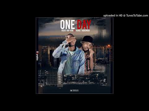 Rickie-rap-king ft Young T Wokongha - One Day (Audio)
