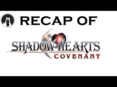 The ULTIMATE Recap of Shadow Hearts II: Covenant (RECAPitation) #ShadowHeartsCovenant #Shadowhearts2