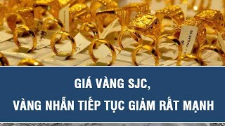 Giá vàng hôm nay 29/10: Giá vàng SJC, vàng nhẫn tiếp tục giảm rất mạnh