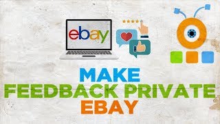 How to Make eBay Feedback Private